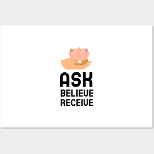 Ask Believe Receive Posters and Art